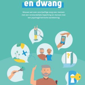 De Wet zorg en dwang voor mensen met een psychogeriatrische aandoening (gratis te downloaden)