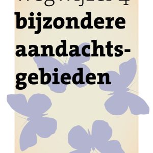 Wegwijzer bijzondere aandachtsgebieden