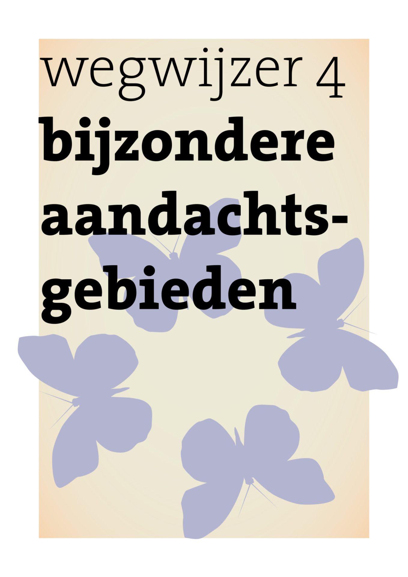 Wegwijzer bijzondere aandachtsgebieden